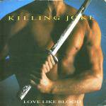 Killing Joke : Love Like Blood